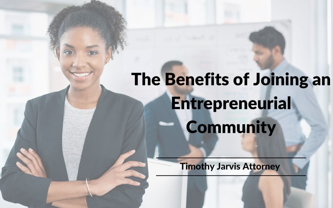 Blog 4 The Benefits of Joining an Entrepreneurial Community